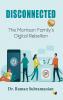 Disconnected: The Morrison Family's Digital Rebellion