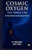 Cosmic Oxygen: The Inner Fire