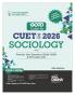 Disha GoTo Guide for CUET (UG) 2026 Sociology with Previous Year Questions (2022 - 2025) & 10 Practice Sets 5th Edition | NCERT Coverage with PYQs & Practice Question Bank