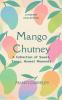 Mango Chutney  A Collection of Sweet Tangy Honest Moments