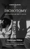 Dichotomy Lives on the Dark-Light Edge of a Universe