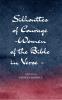 Silhouettes of Courage - Women of the Bible in Verse