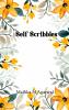 Self Scribbles - Randomly fervent jottings here and there