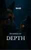 Whispers of depths
