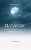 Mayanam: writings born under the crescent of silence