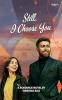 Still I Choose You