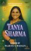 Quintessential Guiding Light: Tanya Sharma