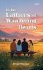 In the Lattices of Wandering Hearts