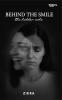 BEHIND THE SMILE; the hidden ache