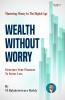 WEALTH WITHOUT WORRY
