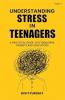 Understanding Stress in Teenagers