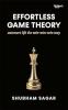 Effortless Game theory: outsmart life the win-win-win way
