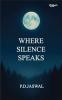 Poetry book Where Silence Speaks