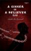 A SINNER IS A BELIEVER TOO