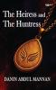 Heiress and the hunteress