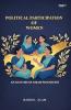 POLITICAL PARTICIPATION OF WOMEN: AN ANALYSIS OF ASSAM PANCHAYATS
