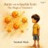 Aarav and the Sparkle Fruit: The Magic of Vitamin C