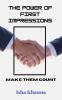 The Power of First Impressions: Make Them Count