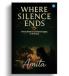 Where Silence Ends.