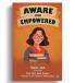 Aware and Empowered