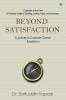 Beyond Satisfaction