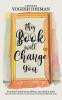 This Book Will Change You