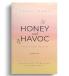 Honey and Havoc: Walking the Line Between Calm and Chaos