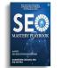 SEO Mastery Playbook Next-Gen Tools & Strategies AI-Powered Future of Search for Winning in AI Era