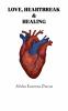 LOVE HEARTBREAK & HEALING