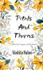 Petals and Thorns: Between the Fragrance and the Wound
