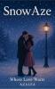 SnowAze: Where Love waits