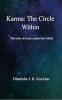 Karma: The Circle Within: The echo of every action lives within
