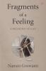 Fragments of a Feeling: A Philosophy of Love by Naman Goswami
