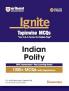 IGNITE INDIAN POLITY (E)