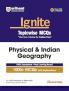 IGNITE PHYICAL & INDIAN GEOGRAPHY