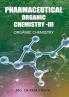 PHARMACEUTICAL ORGANIC CHEMISTRY -III