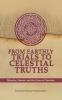 From Earthly Trials to Celestial Truths