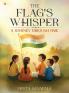 The Flags Whisper