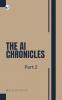 The AI Chronicles: Part 2
