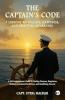 The Captain's Code: 7 Lessons to Success Happiness and Spiritual Awakening: A Self-Improvement Guide to Finding Purpose Happiness Building Emotional Resilience and Redefining Success