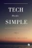 Tech Made Simple: Part 1
