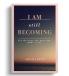 I Am Still Becoming