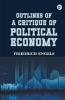 Outlines of a Critique of Political Economy