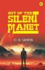 Out of the Silent Planet