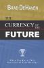 CURRENCY OF THE FUTURE