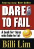 DARE TO FAIL