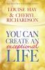 YOU CAN CREATE AN EXCEPTIONAL LIFE