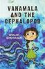 Vanamala and the Cephalopod