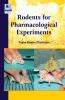 Rodents for Pharmacological Experiments