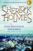 Sherlock Holmes: The Disembodied Assassin and other Cases